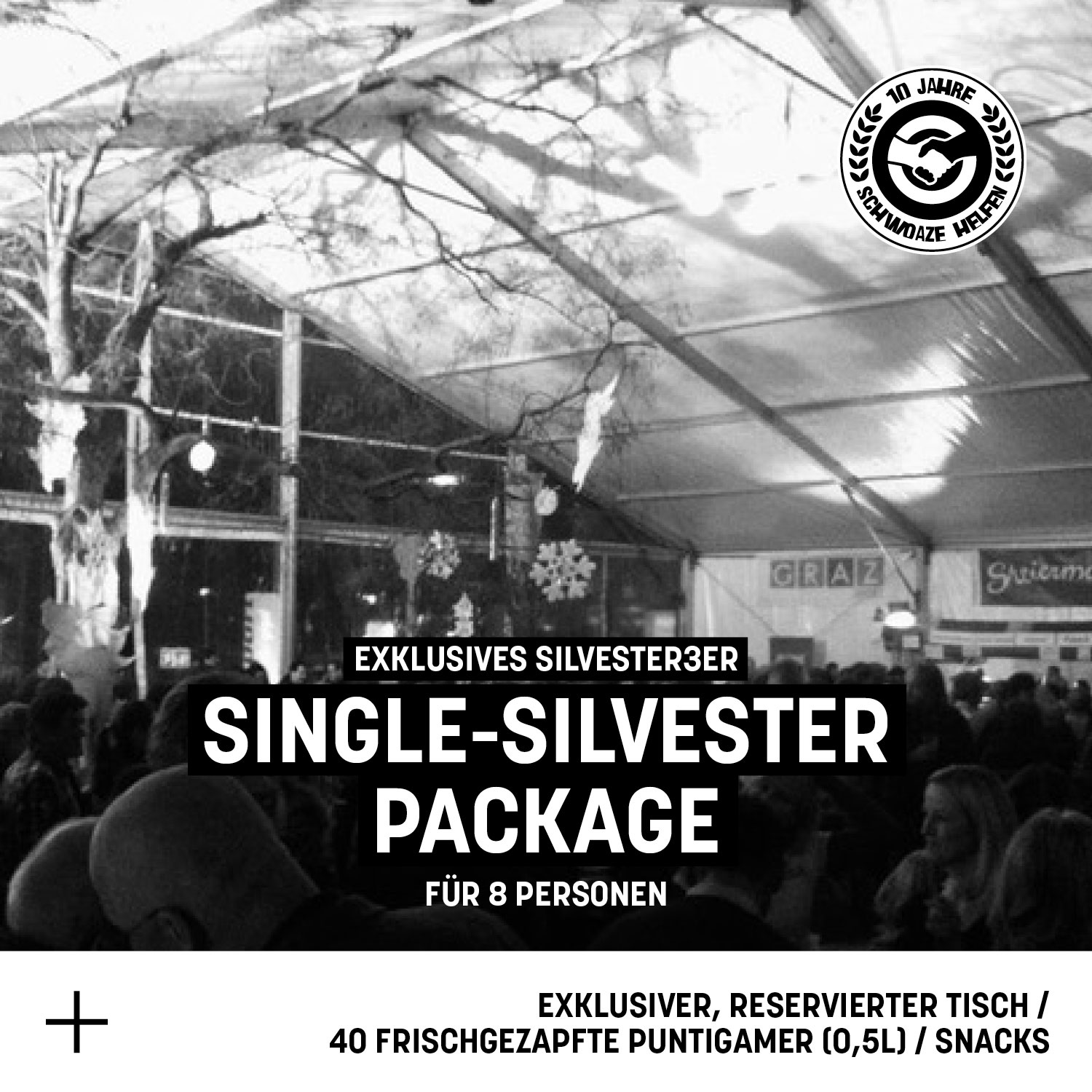 Silvester3er „Single Silvester“ Package | Schwoaze Helfen